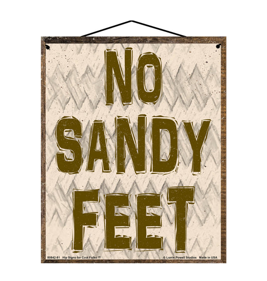 No Sandy Feet - Vintage Style Sign