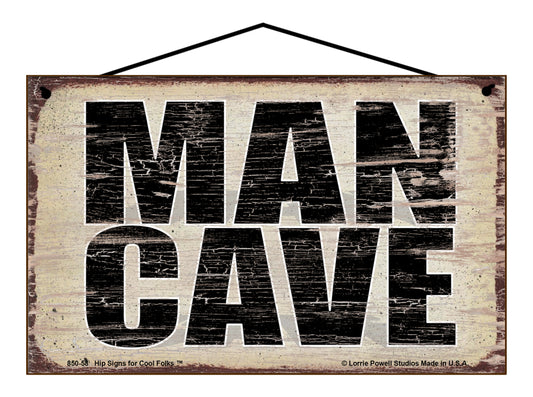 Man Cave - Vintage Style Sign