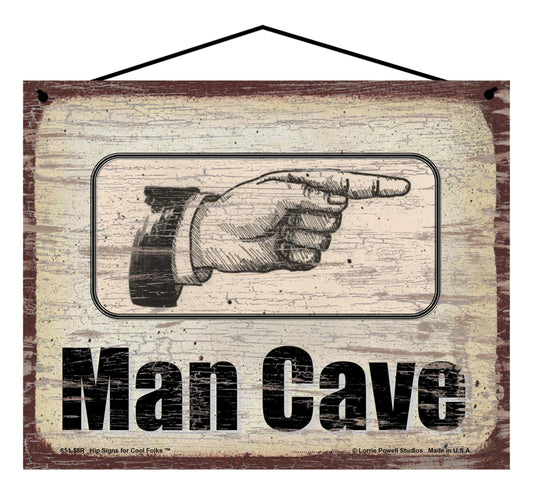 Man Cave To The Right - Vintage Style Sign