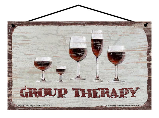 Group Therapy (Wine) - Vintage Style Sign