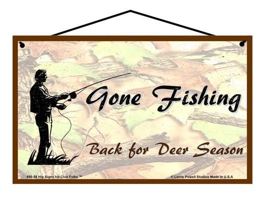 Gone Fishing Back For Deer Season - Vintage Style Sign