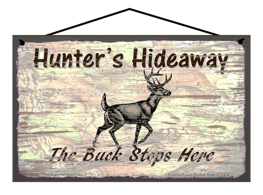 Hunter's Hideaway The Buck Stops Here - Vintage Style Sign