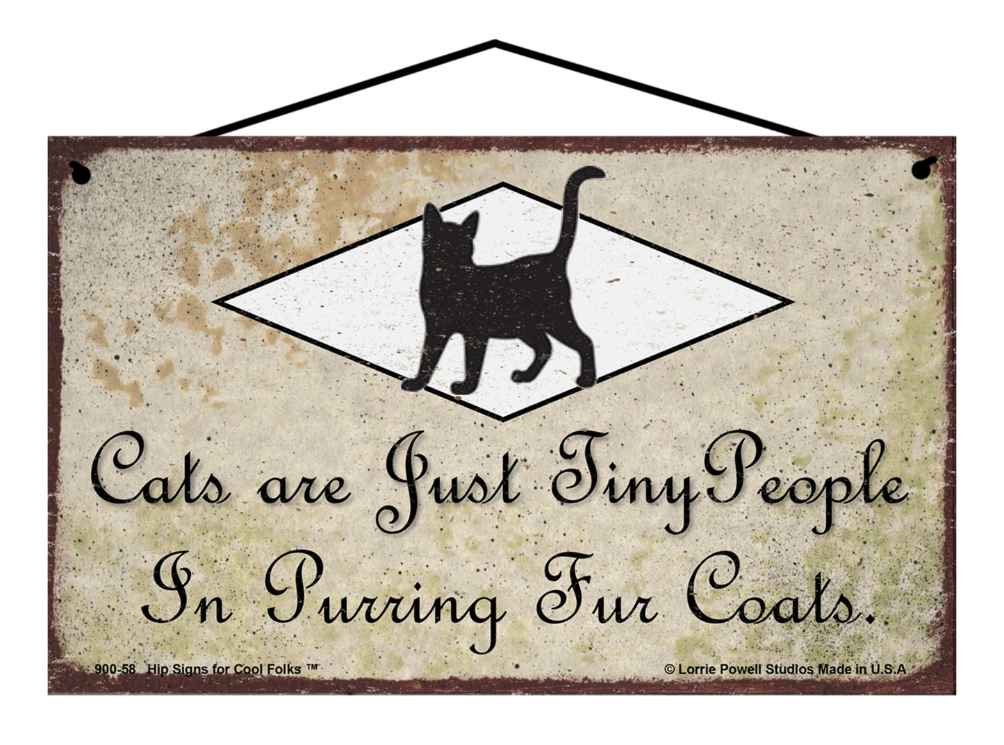 Cats Are Just Tiny People In Purring Fur Coats - Vintage Style Pet Sign