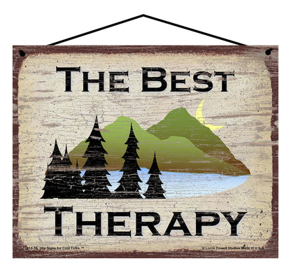 The Best Therapy (Nature) - Vintage Style Sign