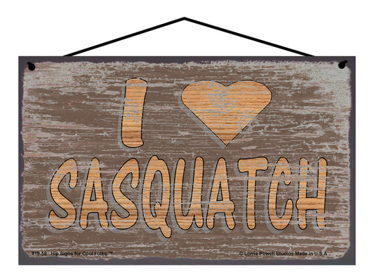 I Love Sasquatch with Heart - Brown Vintage Style Sign