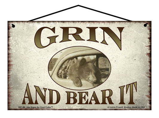 Grin and Bear It Sign - Vintage Style Sign