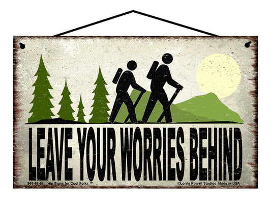 Leave Your Worries Behind (Hiking Couple) - Vintage Style Sign