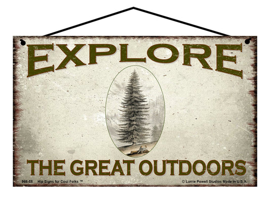 Explore The Great Outdoors - Vintage Style Sign