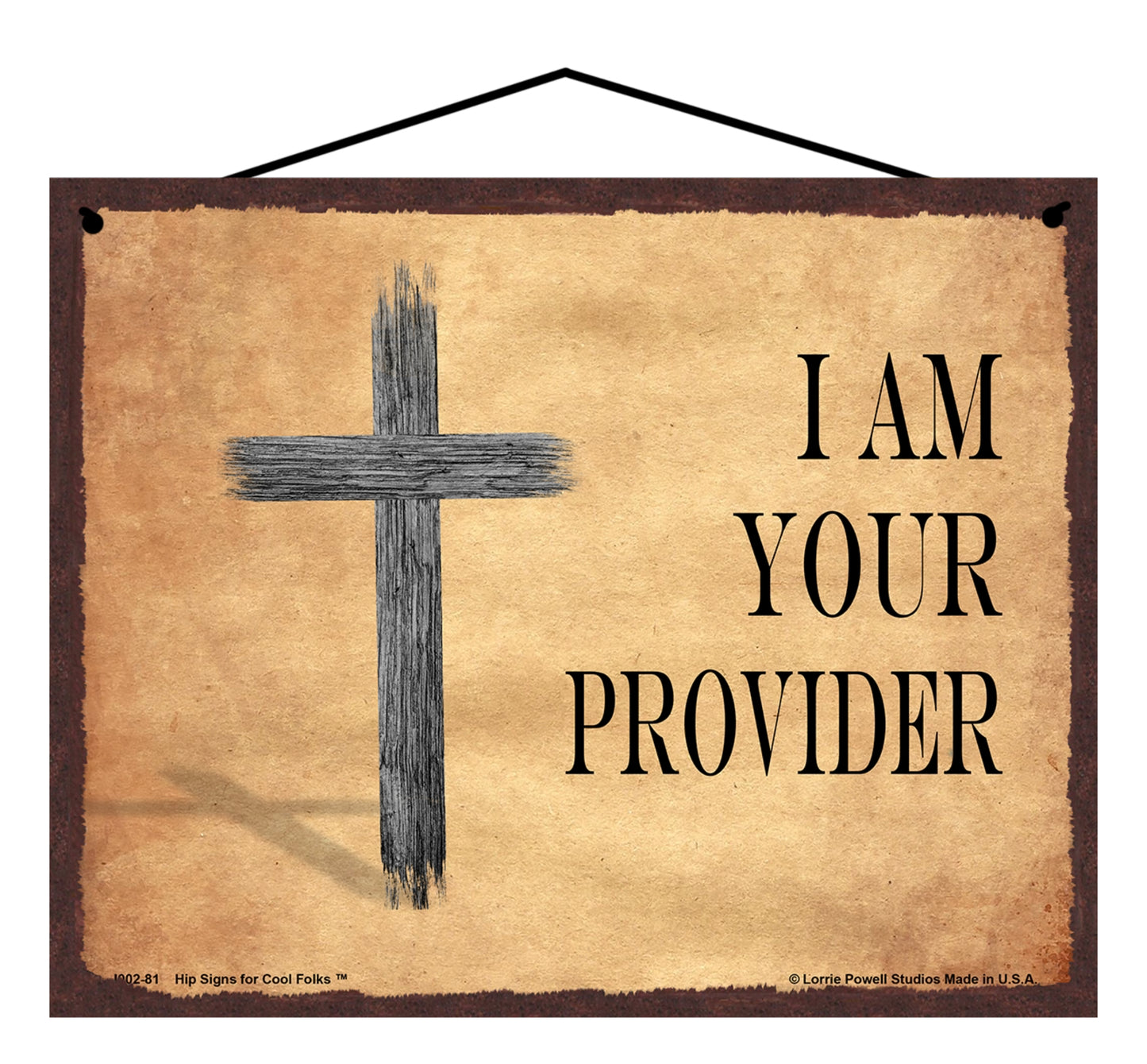 I Am Your Provider - Vintage Style Religious Sign