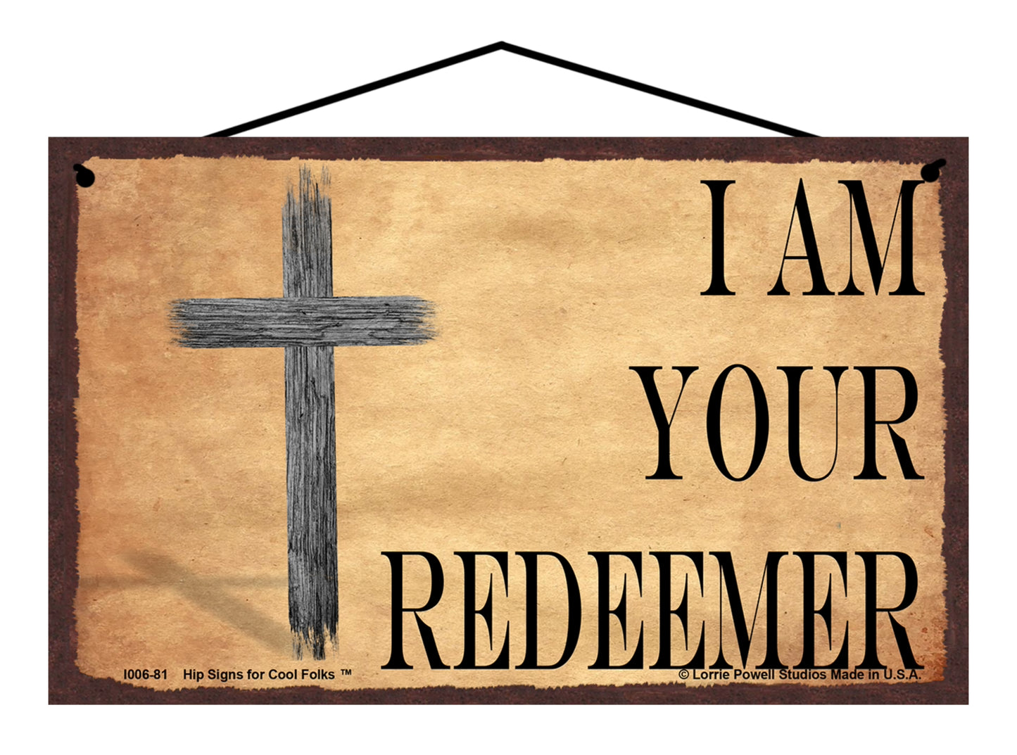 I Am Your Redeemer - Vintage Style Religious Sign