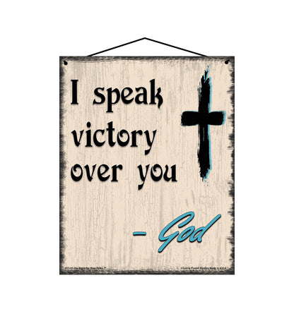 I Speak Victory Over You - Vintage Style Religious Sign