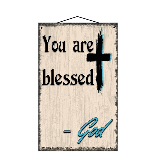 You Are Blessed - Vintage Style Religious Sign