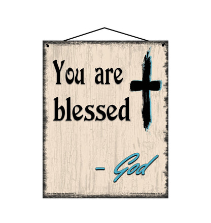 You Are Blessed - Vintage Style Religious Sign