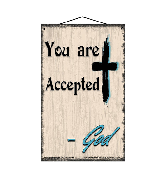 You Are Accepted - Vintage Style Religious Sign