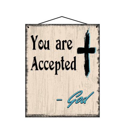 You Are Accepted - Vintage Style Religious Sign