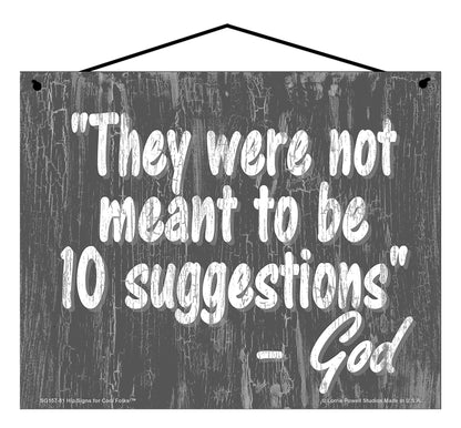 They Were Not Meant To Be 10 Suggestions - Slate Gray Vintage Style Sign