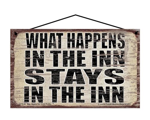 What Happens in the Inn Stays in the Inn - Vintage Style Hanging Sign