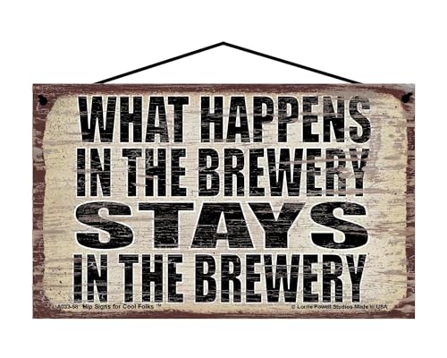 What Happens in the Brewery Stays in the Brewery - Vintage Style Hanging Sign